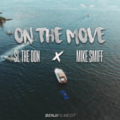 ON THE MOVE X MIKE SMIFF