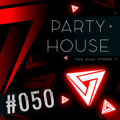 #050 - Party House 3 - Roland Clark, House of Prayers, CASSIM, Ferreck Dawn, Andruss & Others