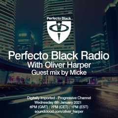 Perfecto Black Radio 074 - Micke Guest Mix