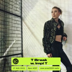 T Break w. Impi T - 17 August 2021