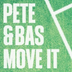 Pete & Bas-Move It