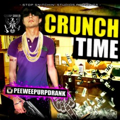 CRUNCH TIME (PROD. 00wrst)