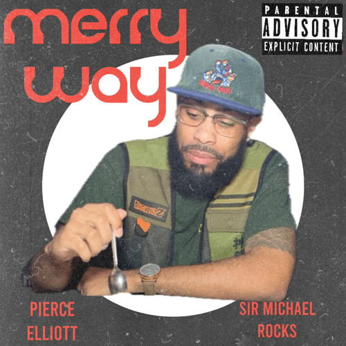 Merry Way Featuring Sir Michael Rocks