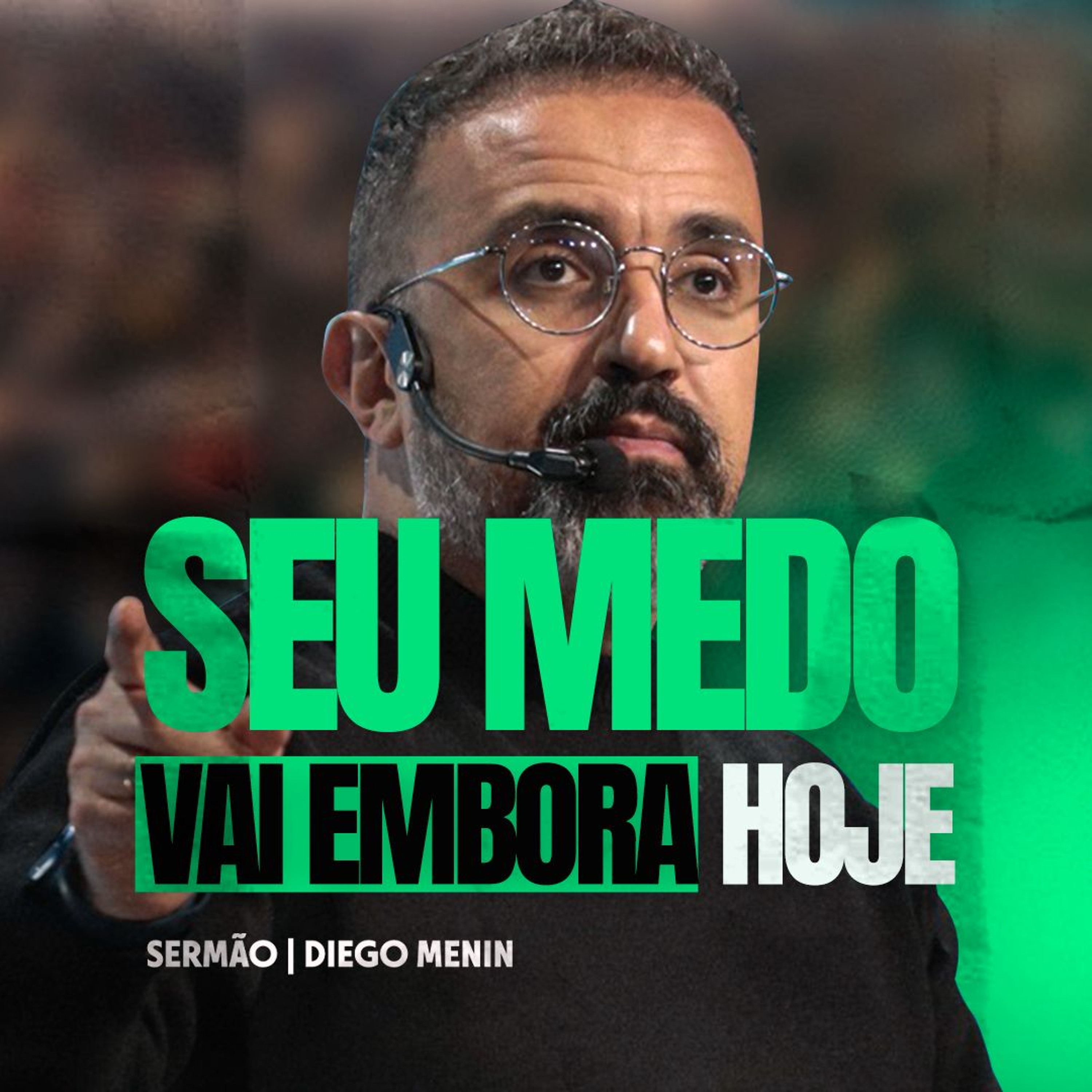 SEU MEDO VAI EMBORA HOJE episode artwork