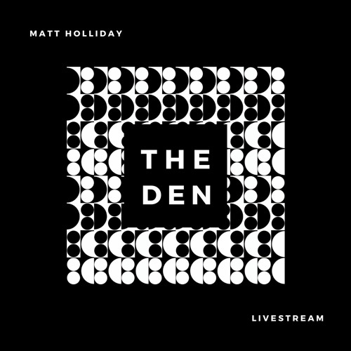 Matt Holliday Live from 'The Den'. August 2023