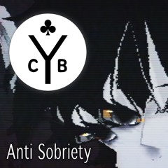 Anti Sobriety