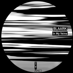 Blaark - In My Veins [ITU2398]