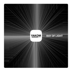 Ray Of Light - Yakom