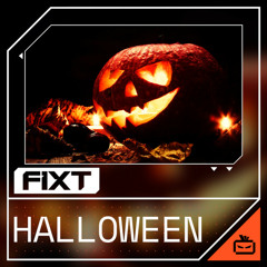 FiXT: Halloween