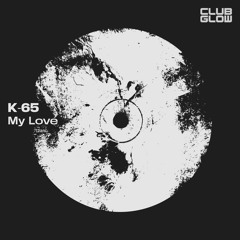 K-65 - My Love
