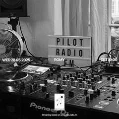 Romy @Pilot Radio - 28 May 2025
