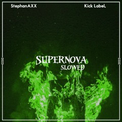 Supernova (Slowed)