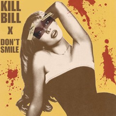 kill bill x don't smile (sza + sabrina carpenter)