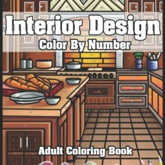 ✔️ [PDF] Download Interior Design Adult Color By Number Coloring Book - BLACK BACKGROUND: Lovely