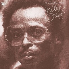 Miles Davis - He Loved Him Madly (Remisted)