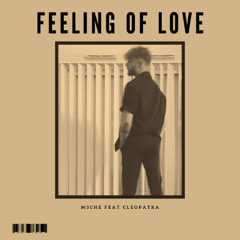 M3CHE - Feeling of love (feat Cleopatra)