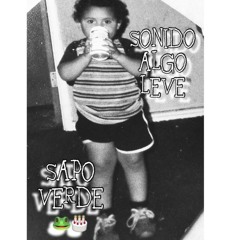 Sapo Verde Mix (Sonido Algo Leve's Cumpleaños)