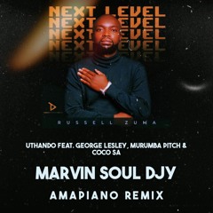 Russel Zuma - Uthando Feat. George Lesley, Murumba Pitch & CocoSA (Marvin soul Remix)