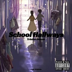 School Hallways (Prod. Grapette)