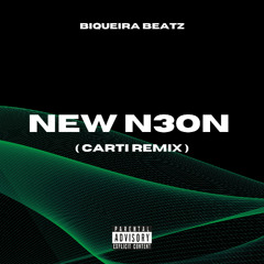 Biqueira Beatz - New N3on (Carti Remix)
