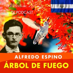 ARBOL DE FUEGO ALFREDO ESPINO 🌳🔥 | Poema Árbol de Fuego de Alfredo Espino 😘