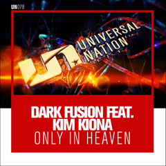 Only in Heaven (feat. Kim Kiona)