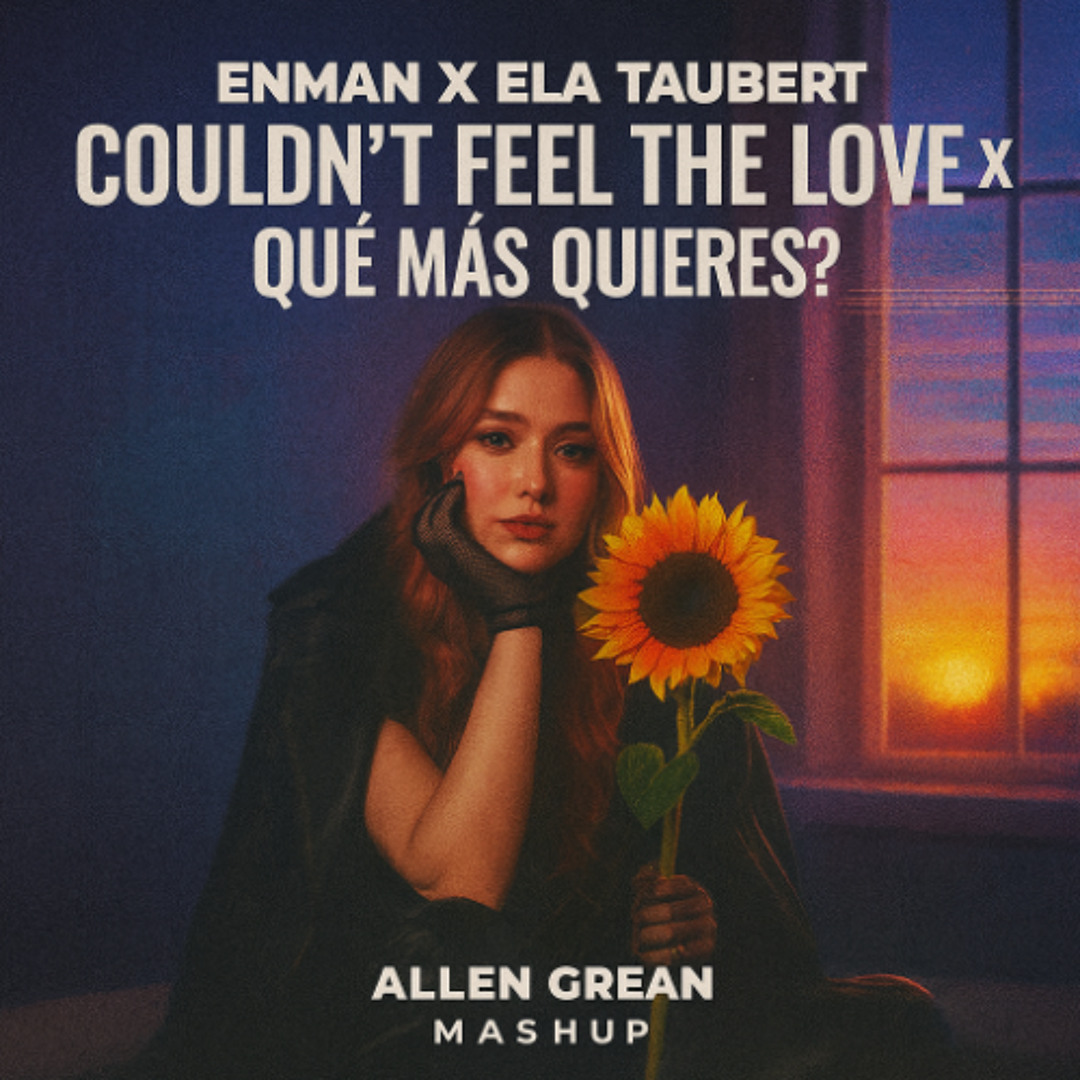 Stream Enman x Ela Taubert - Could'nt Feel The Love x Que Mas Quieres ...
