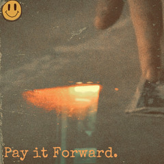 Pay it Forward