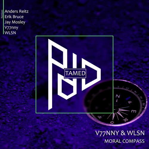 V77NNY & WLSN - Moral Compass (Erik Bruce Remix)
