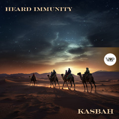 𝐇𝐞𝐚𝐫𝐝 𝐈𝐦𝐦𝐮𝐧𝐢𝐭𝐲  - 𝐊𝐚𝐬𝐛𝐚𝐡 [Camel VIP Records]