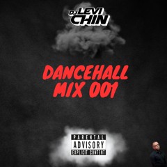 DANCEHALL MIX 001 (RAW) DJ LEVI CHIN