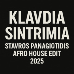 Klavdia - Sintrimia (S.Panagiotidis Afro House edit 2025)