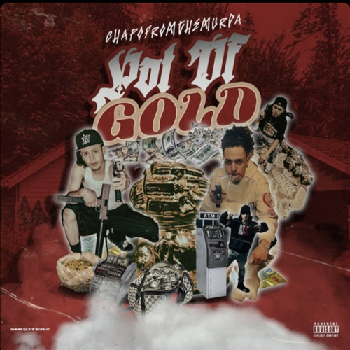 Chapofromthemurda - Pot of Gold(Prod youngnvte)