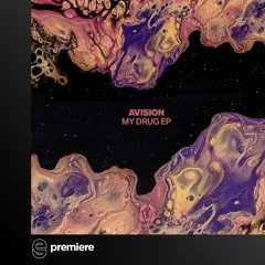 Premiere: Avision - My Drug - Rebellion
