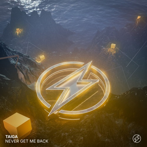 TAIGA - Never Get Me Back