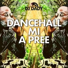 Dj Dady 973 - Dancehall Me A Pree (2020) [R-unit Sound PROMO]