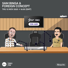 Sam Binga & Foreign Concept with Star Eyes | SWU FM | 13.12.2025