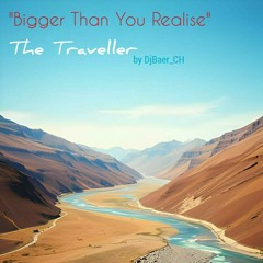 Bigger Than You Realise