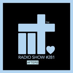 IIT RADIO SHOW EP 281 AFTERS