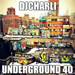 djcharli bnzoo "underground 40"