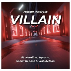 K/DA - VILLAIN 「Male Cover」【ft. Kuraiinu, Hyurno, Social Repose & Will Stetson】