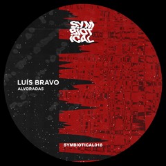 PREMIERE: Luis Bravo - Alvoradas (Ian Oskadev Remix)