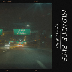 MIDNITE RITE_SEPTEMBER ISSUE #001 [wave/phonk]