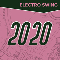 Electro Swing 2020