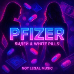 pfizer + white pills (p. wayza)