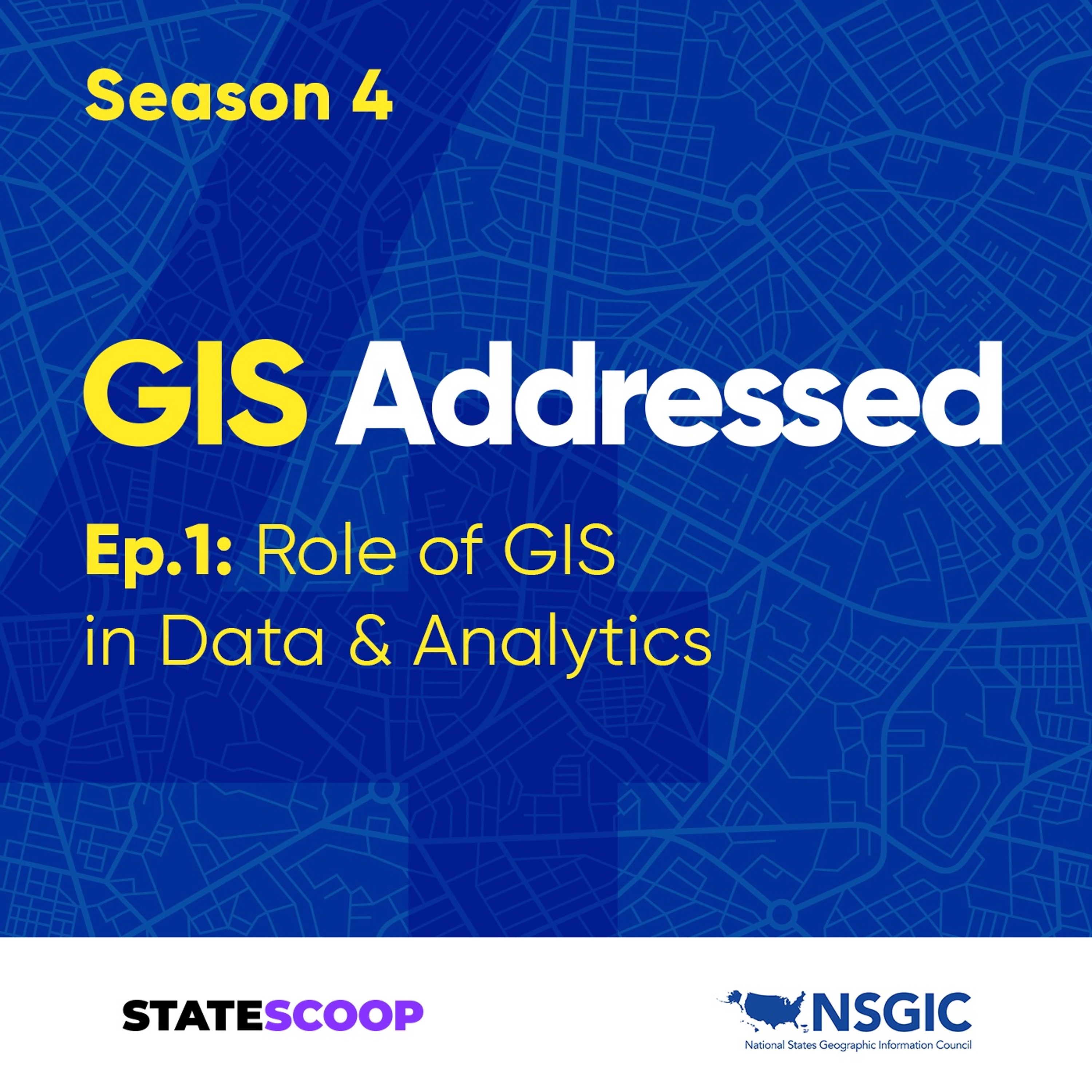 GIS Addressed — Season 4, Episode 1: Role of GIS in Data & Analytics thumbnail