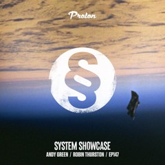 Robin Thurston & Andy Green - System Showcase 147 (July 2026)