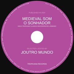 Medieval Som - O Sonhador (Joutro Mundo Rework)