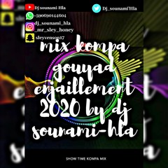 mix kompa gouyad enjaillement 2020 by dj sounami-hla
