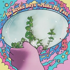 No Broke Boys x Make Me Feel (Disco Lines, Tinashe, Oskar Med K) [ERMS Mashup]